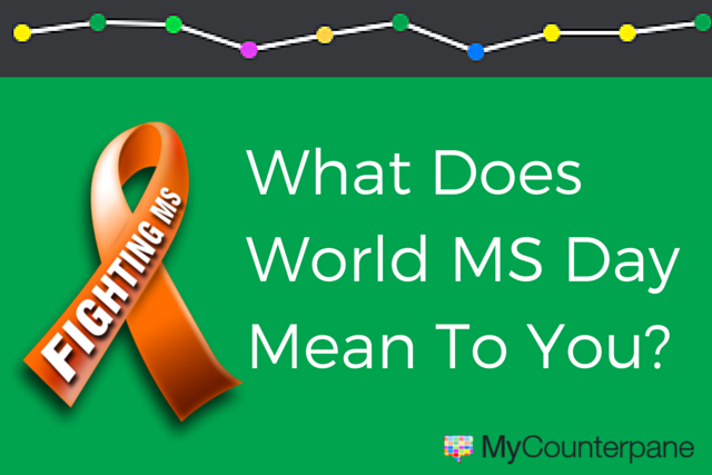 What Does MS Day Mean To You?