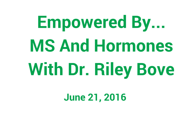The Latest News On MS And Hormones w/ Dr. Riley Bove